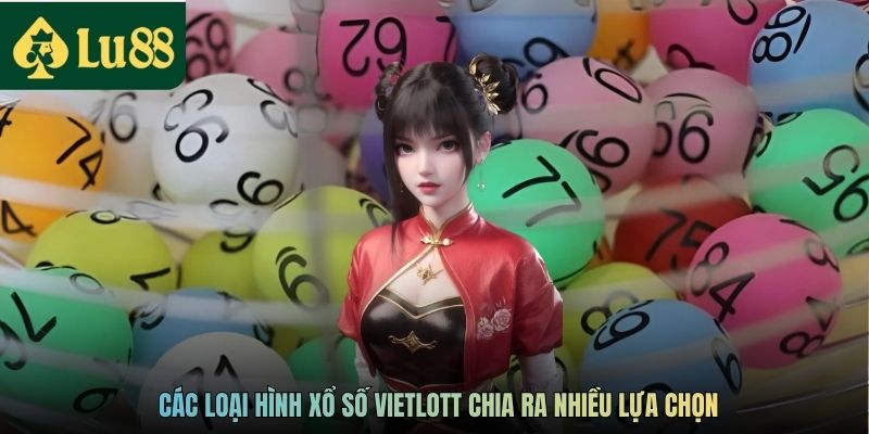Xổ Số Vietlott - Cơ Hội Chinh Phục Giải Thưởng Trăm Tỷ Đồng 3 Các loại hình xổ số Vietlott chia ra nhiều lựa chọn