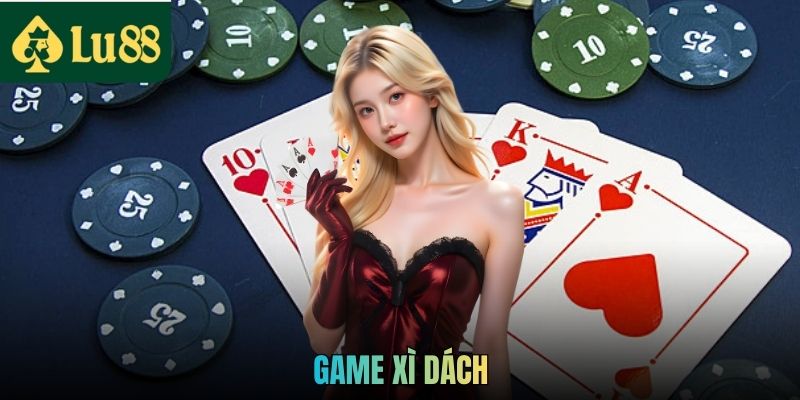 Game Xì Dách Tại LU88 - Trò Chơi Bài Trí Tuệ Hấp Dẫn 5 Game Xì Dách Tại LU88 - Trò Chơi Bài Trí Tuệ Hấp Dẫn