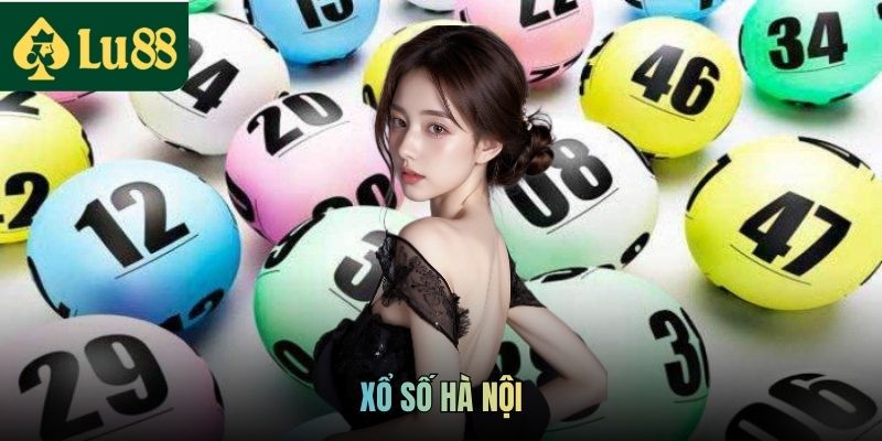 Xổ số Hà Nội - Cơ hội trúng thưởng hấp dẫn Tại LU88